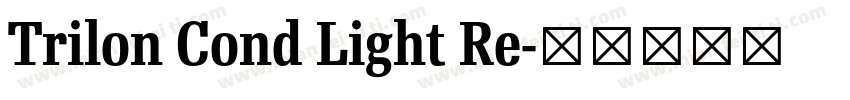 Trilon Cond Light Re字体转换